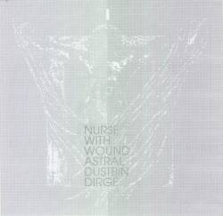 Nurse With Wound : Astral Dustbin Dirge 1